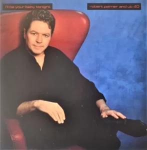 robert-palmer-and-ub-40-1ll-be-your-baby-tonoght