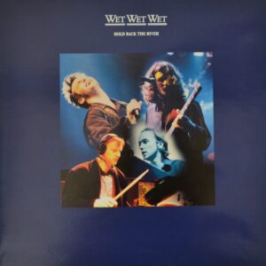 wet-wet-wet-hold-back-the-river