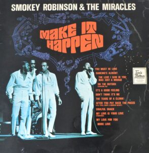smokey-robinson-and-the-miracles-make-it-happen