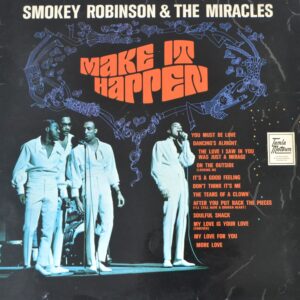 smokey-robinson-and-the-miracles-make-it-happen