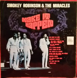 smokey robinson and the miracles make it happen