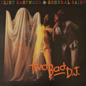 clint-eastwood-and-general-saint-two-bad-d.j.