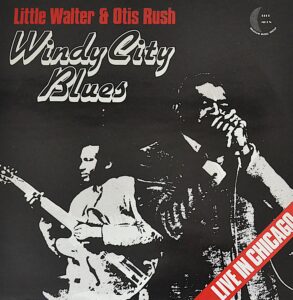 little-walter-and-otis-rush-windy-city-blues