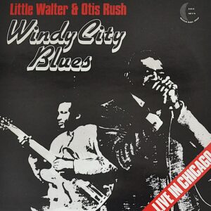 little-walter-and-otis-rush-windy-city-blues