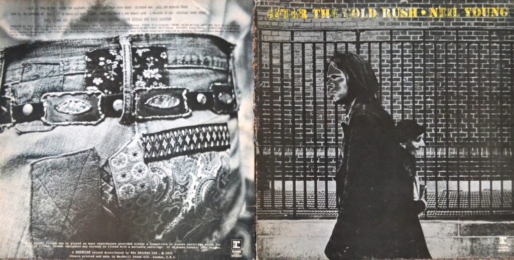 Neil Young - After The Gold Rush Only Love Can Break Your Heart neil-young-after-the-gold-rush-gatefold-one-scaled