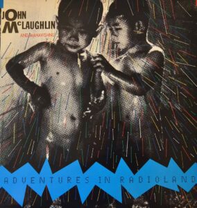 john-mc-laughlin-and-mahavishnu-advenuires-in-radioland