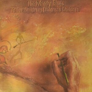 the-moody-blues-to-our-childrens-childrens-children.